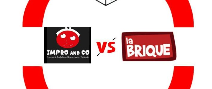 Match d’Impro : Les Impro and co (La Rochelle) / La Brique (Toulouse)